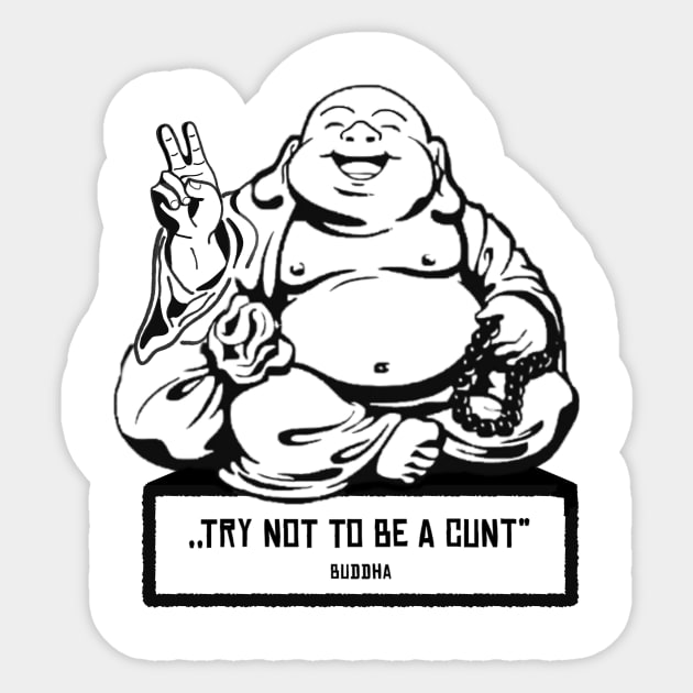 Happy Buddha‘s Advice - Sarcastic Spiritual Buddhist Yoga Quote Sticker by ldny